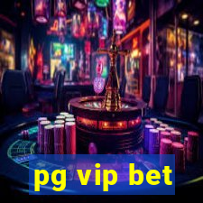 pg vip bet